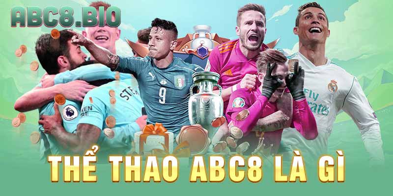 Thể thao ABC8 là gì?